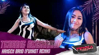 TERBANG BERSAMAKU KANGEN BAND TIKTOK FUNKOT REMIX Y DJ TESSA MORENA
