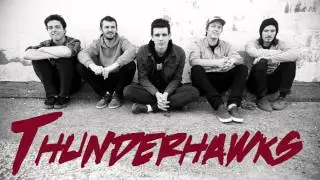 Thunderhawks - Raised By Wolves