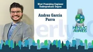 2025 HENAAC Awards Part 13 - Andres Garcia Most Promising Engineer Undergrad