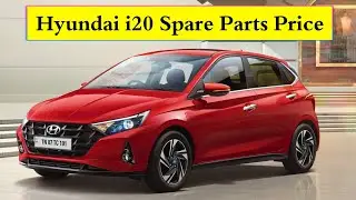 Hyundai i20 Spare Parts Price | Genuine Hyundai i20 spare parts&nbsp;
