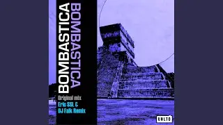 Bombastica (Eric Ssl & DJ Falk Radio Edit)