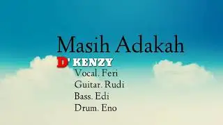 D'KENZY Masih adakah