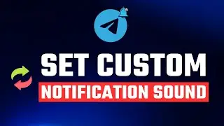 How to Set Custom Notification Sound in Telegram Android 2025 | Change Telegram Notification Sound