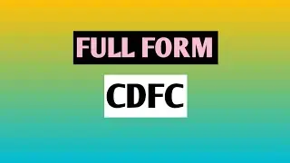 Full Form CDFC.