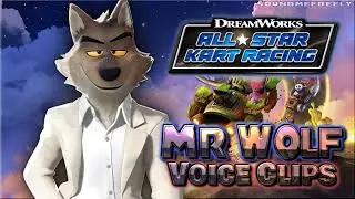 All Mr Wolf Voice Clips &bull; DreamWorks All-Star Kart Racing &bull; Voice Lines 2023 (Michael Godere)