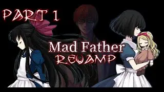 Let's Play Mad Father Revamp (Steam Edition) part 1: All New, All Horror!