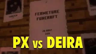 Fermeture de Funcraft : L'ultime MDT RUSH PX vs DEIRA ft. KaffWorld, BySlide, SplashWear, Hikawi
