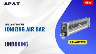 AP&T AP-AB1228 INTELLIGENT SELF-BALANCINGSTATIC ELIMINATION ION BAR UNBOXING