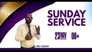 SUNDAY SERVICE ( 23 NOV 2025) | PR SEKAR | PUZHAL AG CHURCH