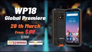 OUKITEL Outdoor Big Battery Rugged Phone WP18 Global Premiere
