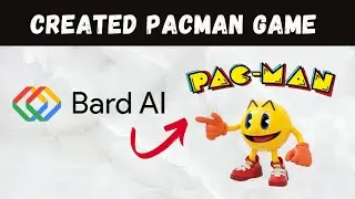 Google Bard 🔥 Created a Pacman Game - Google Gemini 