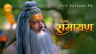 केवट ने मांगा श्रीराम के चरणों का स्पर्श | Shrimad Ramayan | Eng Sub | Full Episode 36 | Hariom App