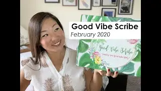 Good Vibe Scribe | February 2020