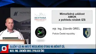 Zdeněk Orel - konference Ochrana měkkých cílů 2024