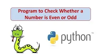 Program to Check Whether a Number is Even or Odd I Learn Python By Example