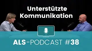ALS-Podcast #38: Kommunikationshilfen mit Marcel Porcedda