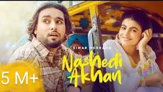Akhan Ne Nashedi Meriya(Nashe Pate Chad De)Simar Doraha(Full video) Deepak Dhillon|New Punjabi Songs