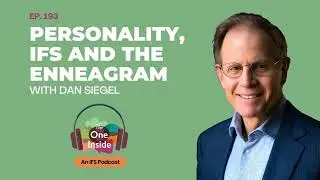 Ep. 193: Personality, IFS, and the Enneagram