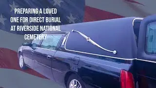 Preparing A Veteran For Direct Burial At Riverside | Life of a Funeral Home Owner in Los Angeles
