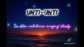 Unti-Unti-Ocean Notes Studio Original OPM R&B Rap Love Song