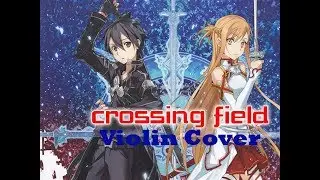 SAO Opening - Crossing Field Violin w/ Sheet Music