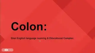 Punctuation- Colon-Sher English Language learnig & Educational Complex