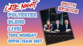 Polyester Blend Live! On KTRD 01/05-06/2026- Ep. 250-  250th Episode Spectacular !