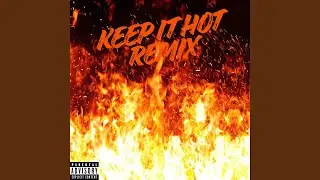 KEEP IT HOT (Young Victor Remix)
