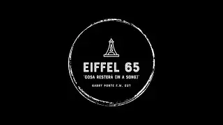 EIFFEL 65 ''Cosa Resterà (In A Song) [Gabry Ponte F.M. Cut]''