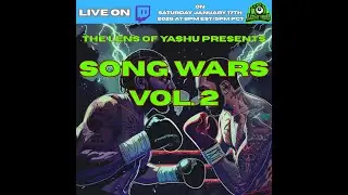 TLOY SONG WARS VOL. 2 (FT. 7RUE, SXM, TTR $UMMERS, NBF DEBO, KC, CHRIS POETIC, VIDA, & KEKEBABY)