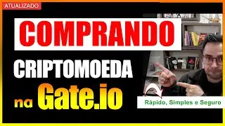 Como comprar criptomoedas na Gate.io, como fazer trade na gate.io, r&aacute;pido, f&aacute;cil e seguro