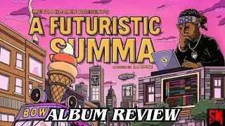 WAKA FLOCKA CARRIED THIS PROJECT! Metro Boomin - A Futuristic Summa Mixtape REVIEW