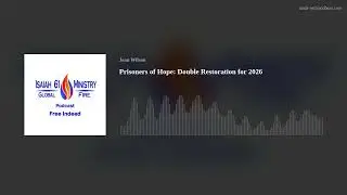 Prisoners of Hope: Double Restoration for 2026