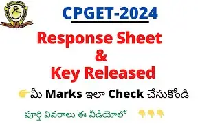 CPGET 2024 Response Sheet Released | TS CPGET 2024 Key | CPGET 2024 Keys Released | CPGET 2024 NEWS