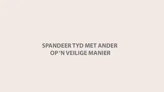 Spandeer tyd met ander op veilige manier in SAGT