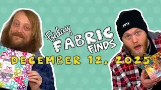 Friday Fabric Finds 12-12-25: Fresh Finds & Friday Deals—Let’s Sew! ⭐