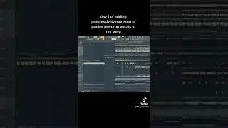 day 1 of adding progressively more out of pockets pre-drop vocals to my song