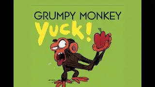 Kids Books Read Aloud | Grumpy Monkey Yuck! #learning #asmr #teacher