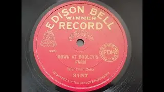 The Two Bob's 'Down At Dooley's Farm' 1917 78 rpm