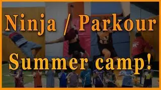 2018 Parkour / Ninja Summer Camp Video