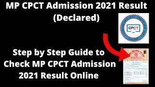 MP CPCT Admission 2021 Result (Declared) - How to Check MP CPCT Admission 2021 Result Online Mode