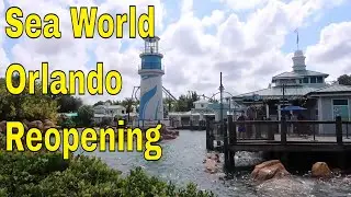 Sea World Orlando Reopening Day - What We Saw and How It Went
