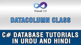 (2/9) C# DataSets and DataTable In Urdu - DataColumn class