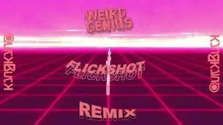 Weird Genius - Flickshot (feat. Charita Utami) (QuickBuck Remix) #FlickshotRemix