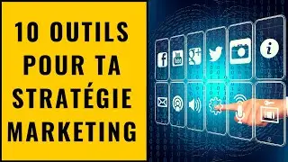 10 Outils pour ta strat&eacute;gie marketing (digital)
