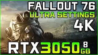 Fallout 76 | RTX 3050 (4K Ultra Settings) FPS Test