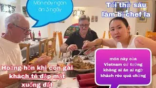 Món ăn này của Vn tưởng không ai ăn không ngờ khách hỏi quá chừng/tối thứ 6 làm đông bị chef la