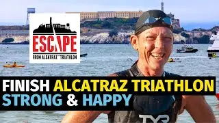 How to finish the epic Escape from Alcatraz Triathlon strong while having fun