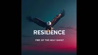 RESILIENCE - Powerful Prophetic Instrumental | FIRE OF THE HOLY GHOST