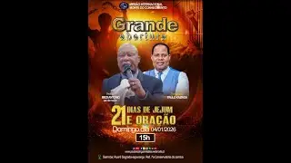 GRANDE ABERTURA DE 21 DIAS DE JEJUM E ORAÇÃO | Orador: PROFETA MIEZI ANTÓNIO 04.01.2026
